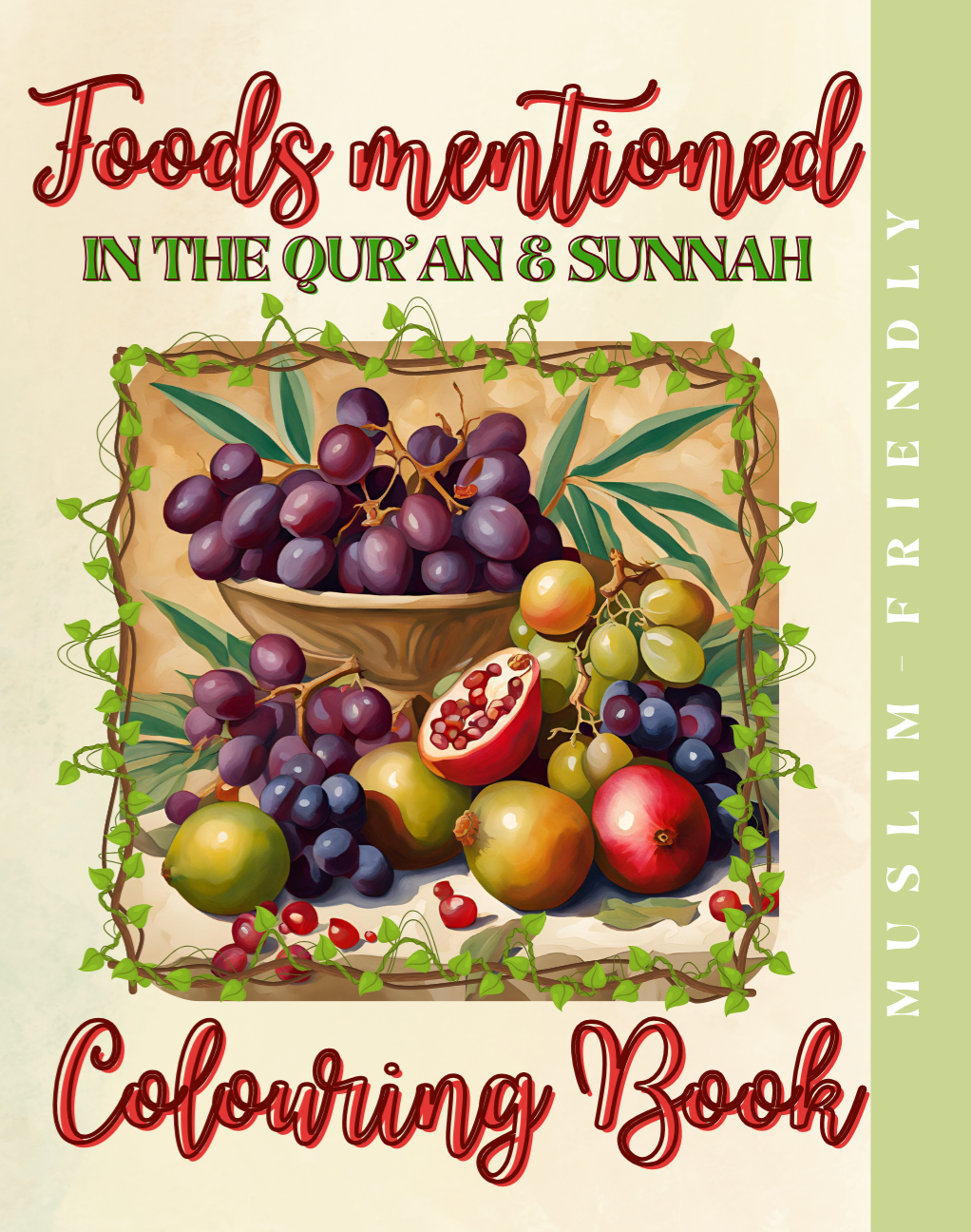 Foods mentioned in the Qur'an & Sunnah Colouring Book - Sunnah Food in Islam - Islamic Activity for Stress Relief - Islamic Colouring Book for Kids or Adult - Muslim Childrens Activity