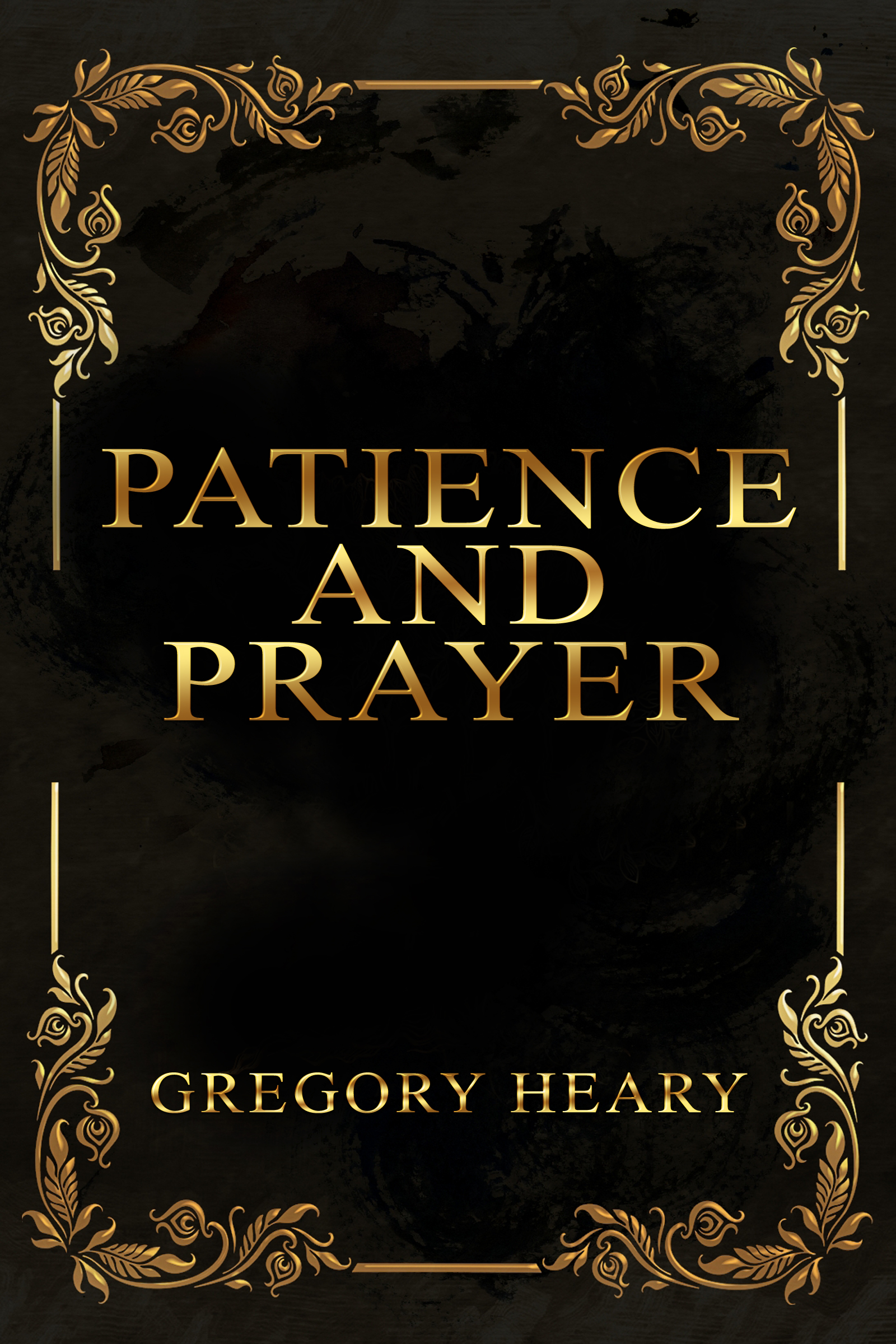 Patience and Prayer eBook by Gregory Heary - The Power of Patience and Prayer - Quranic and Hadith Teachings - Downloadable
