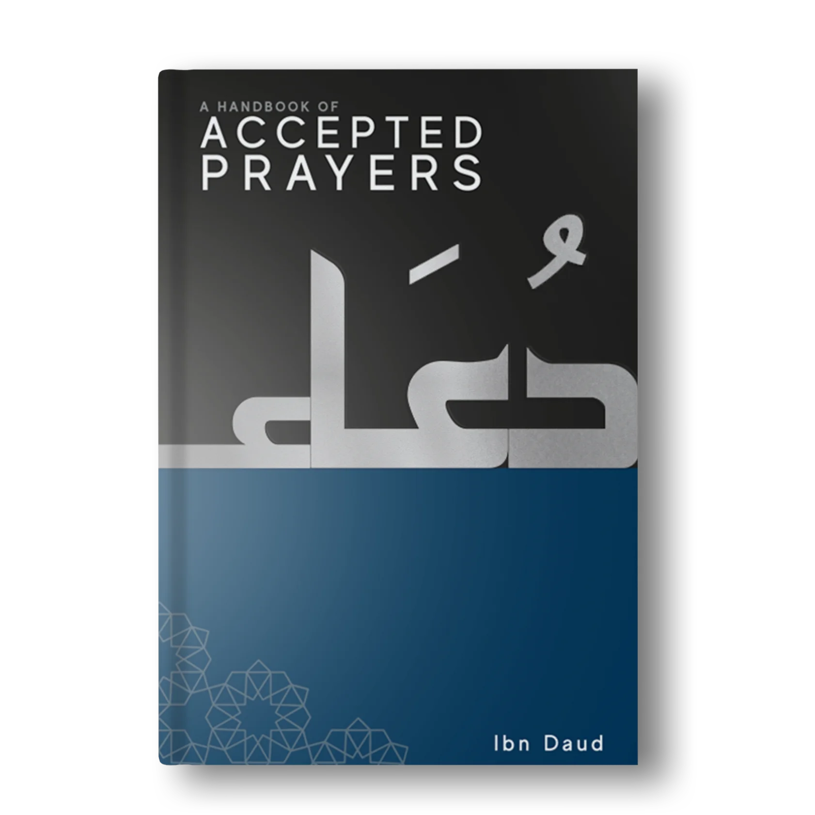 Accepted Prayers & Spiritual Medicine — Islamic Dua Book