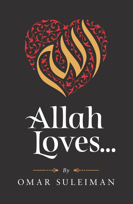Allah Loves — Spiritual Self-Help Book by Omar Suleiman