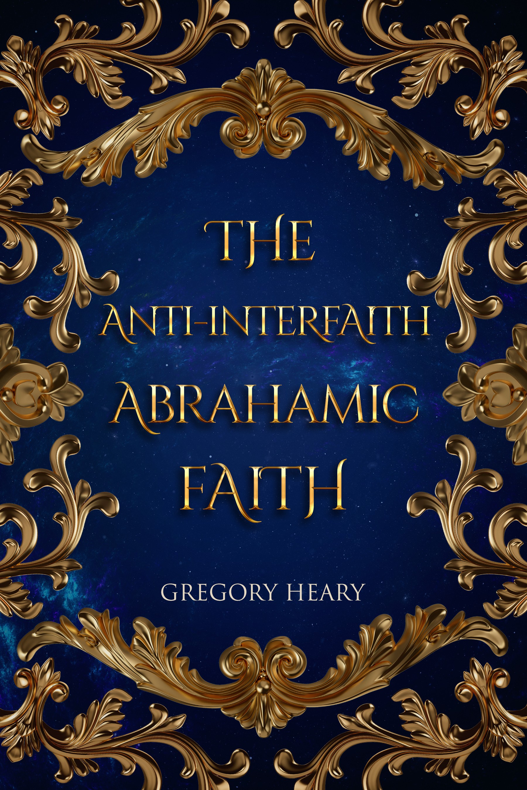 The Anti-Interfaith Abrahamic Faith — Islamic Ebook