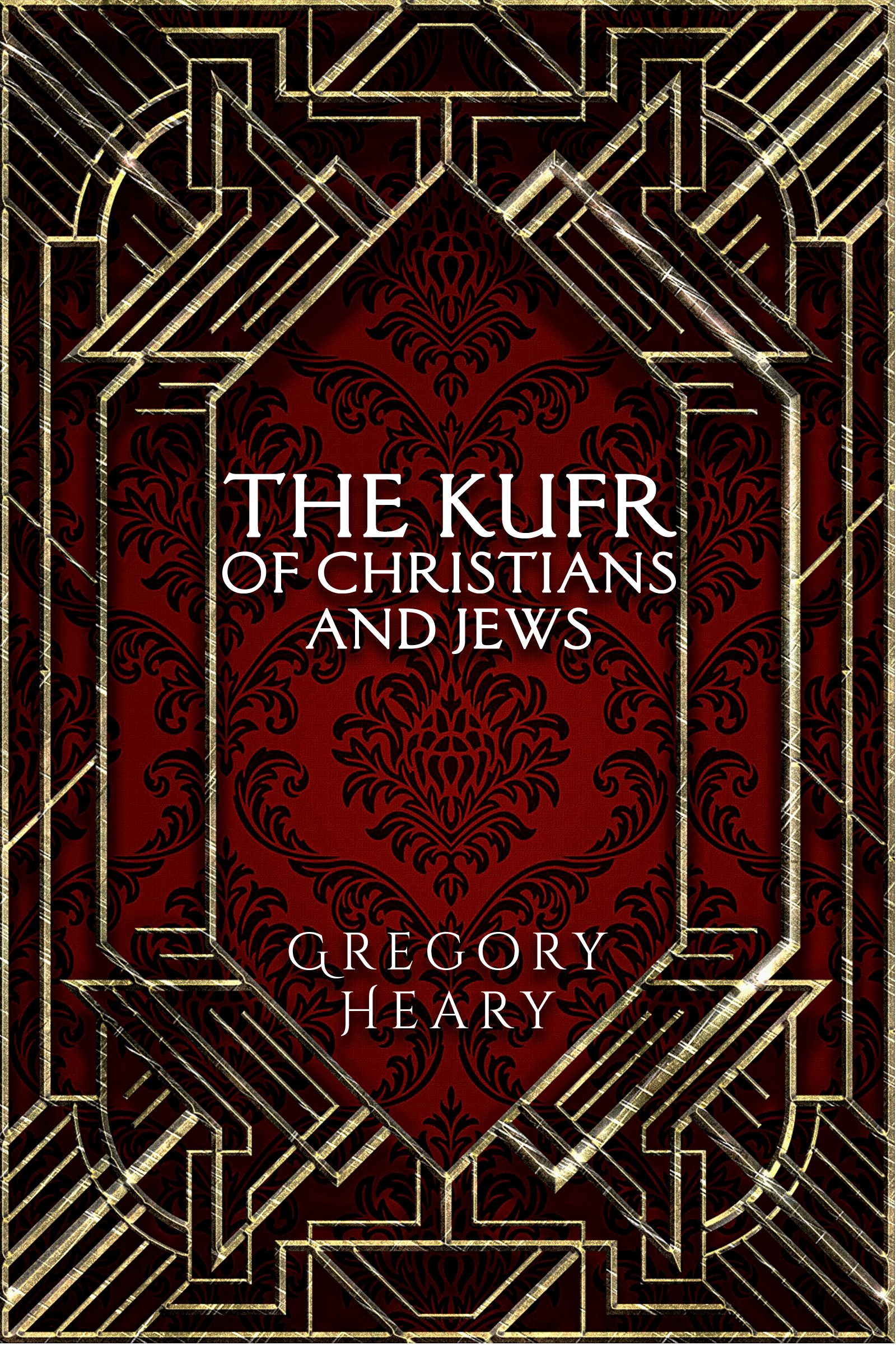 The Kufr of Christians and Jews — Islamic Theology eBook