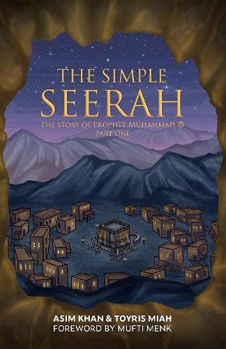 The Simple Seerah by Asim Khan and Toyris Miah - Paperback - Holy Prophet \(PBUH\) Life