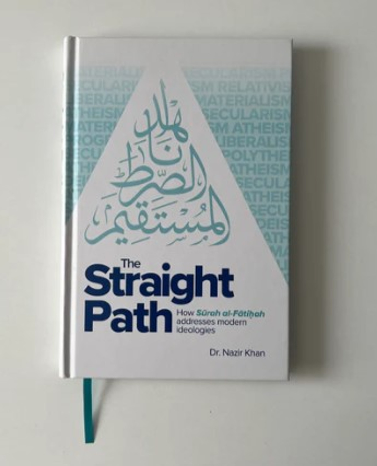 The Straight Path \(How Surah al-Fatiha Addresses Modern Ideologies\)