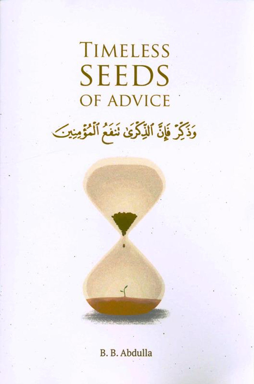 Timeless Seeds of Advice - Quran and Sunnah guidance - Islamic book on repentance - Islamic book on purification - Inspirational Islamic quotes