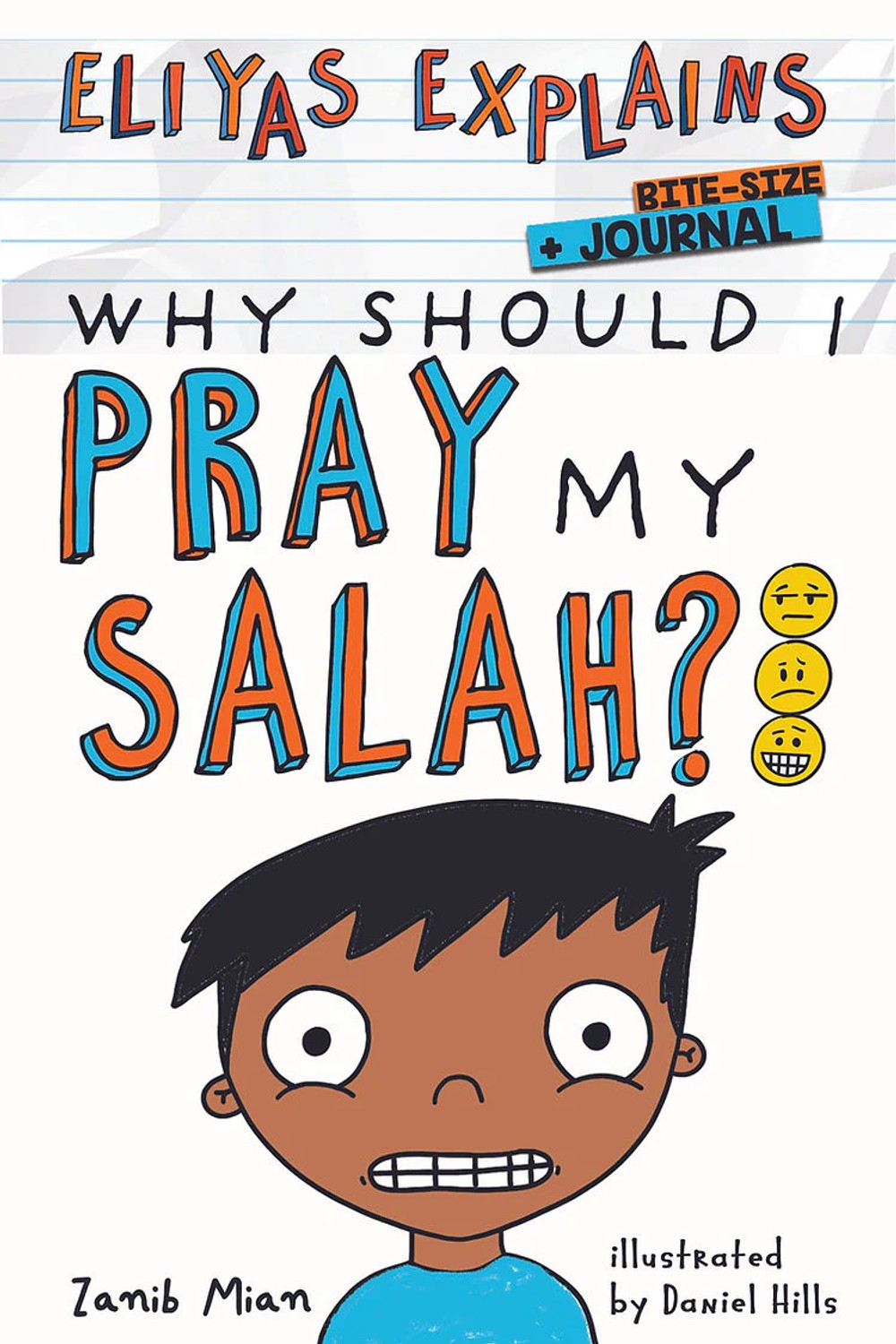 Eliyas Explains: Why Should I Pray My Salah - Bitesize \+ Journal - Muslim Kids Educational Book